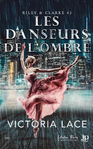 Victoria Lace - Riley & Clarke, Tome 2 : Les Danseurs de l'ombre